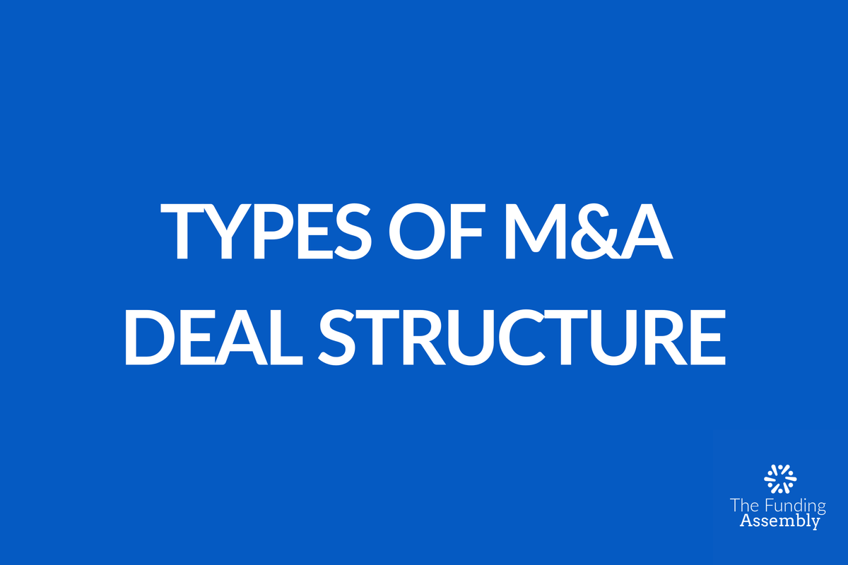Types Of M&A Deal Structures: A Comprehensive Guide for Business Owners