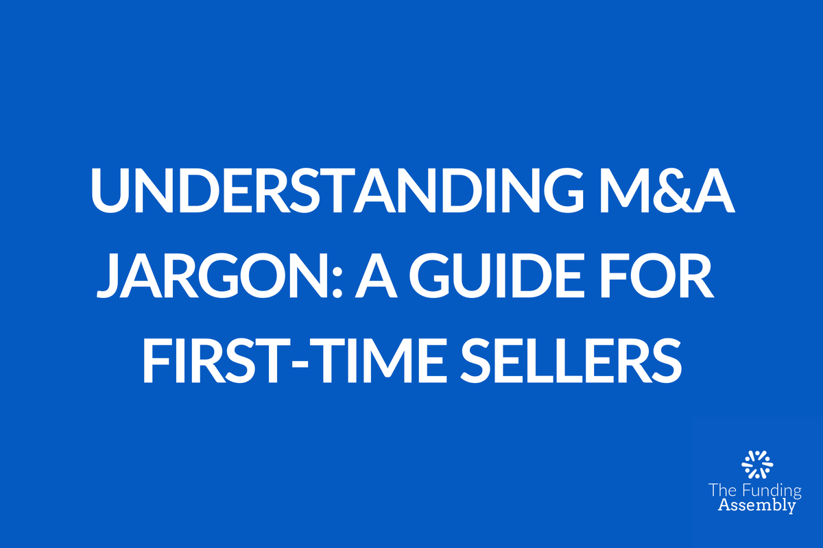 Understanding M&A Jargon: A Guide for First-Time Sellers